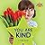 You Are Kind (You Are Aweso...