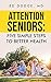 Attention Seniors: Five Sim...