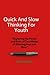 Quick And Slow Thinking For Youth by Anna Abraham