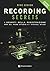 RECORDING SECRETS FOR THE SMAL