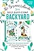 The Beginner’s Guide to a Self-Sufficient Backyard by Ben Rinner