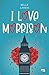 I love Morrison (Italian Edition)