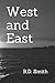 West and East: A Poetry Ant...