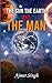 THE SUN, THE EARTH & THE MAN by Ajmer Singh