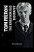 Tom Felton: The Unauthorise...