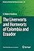 The Liverworts and Hornworts of Colombia and Ecuador by S. Robbert Gradstein
