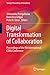 Digital Transformation of Collaboration: Proceedings of the 9th International COINs Conference (Springer Proceedings in Complexity)