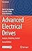 Advanced Electrical Drives by Rik De Doncker