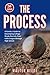 The Process 2nd Edition: A ...