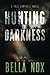 Hunting the Darkness: A Kyle Campbell Novel (Kyle Campbell Series)