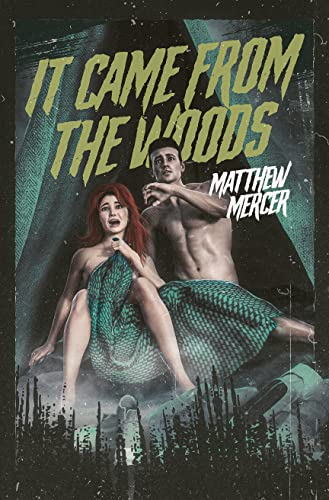It Came From the Woods (Kindle Edition)