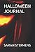 HALLOWEEN JOURNAL by Sarah Stephens