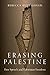 Erasing Palestine: Free Spe...