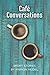 Café Conversations