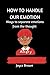 HOW TO HANDLE OUR EMOTIONS:...