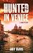 Hunted in Venice : A Senn M...