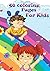 50 Coloring pages for kids:...
