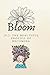 Bloom by Vicki Rose