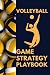 Volleyball Game Strategy Playbook by Marc Keller