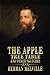 The Apple-Tree Table, and Other Sketches: By Herman Melville with, Annotated Editor by Ablaze Bliss
