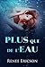 Plus que de l'Eau