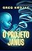 O Projeto Janus