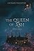 The Queen of Ash: volume 1