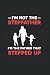 Im Not The Stepfather Im Th...