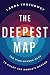 The Deepest Map: The High-Stakes Race to Chart the World's Oceans