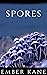 Spores: An M/M Erotic Body ...