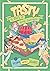 Tasty: A History of Yummy Experiments (A Graphic Novel)
