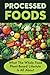 Processed Foods: What The W...
