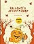Halloween Activity Book For Kids 2-4 by Sam Andrew
