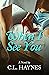 When I See You by C.L. Haynes
