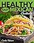 Healthy Easy Mexican Cookbo...