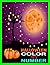 HALLOWEEN COLOR BY NUMBER by Jessie Hall