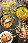 The Fertility Foodie: Delicious Recipes for a Healthy Reproductive System