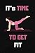It's Time to Get Fit Weight loss journal by A.L Smith