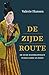 De zijderoute (Dutch Edition)