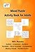 Mixed Puzzle Activity Book for Adults: Sudoku - Crossword - Numbrix - Nurikabe - Word Scramble - Cryptograms - Double Puzzles for all ages Teens, Adults and Seniors
