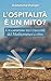 L'ospitalità è un mito?: Un...