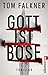 Gott ist böse: Thriller | Blutig, abgründig, erbarmungslos - die neue, knallharte Serie um Robert Forster (Forensiker Robert Foster und Kommissarin Kayra Davari 1) (German Edition)