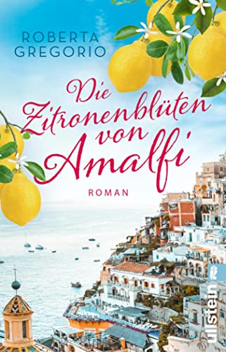 Die Zitronenblüten von Amalfi (Kleine Läden in Amalfi #3)