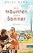 Wir träumten vom Sommer: Roman