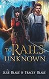 To Rails Unknown