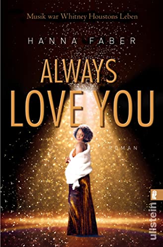 Always love you: Musik war Whitney Houstons Leben (Ikonen ihrer Zeit 10)