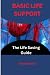BASIC LIFE SUPPORT: The Life Saving guide