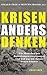 Krisen anders denken: Wie M...