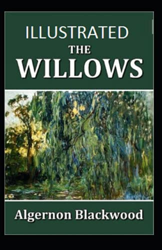 The Willows Illustrated