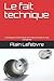 Le fait technique: L’évolut...